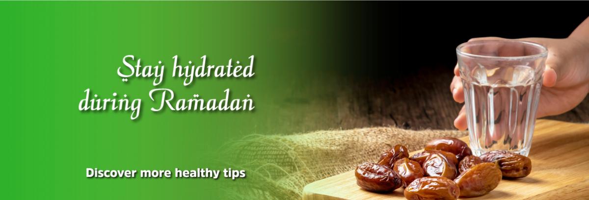 Stay hydrated during Ramadan